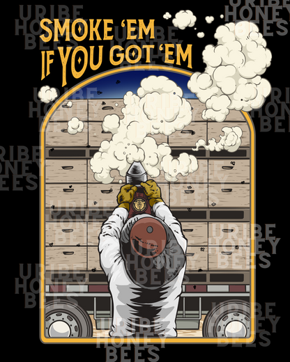 PRESALE! Smoke 'Em If You Got 'Em - Premium Hooded Sweatshirt | Uribe Honey Bees